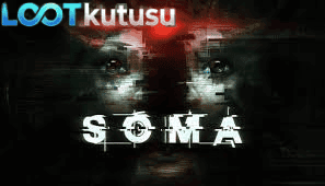 [Full PC] SOMA İndir: Varoluşsal Dehşet İncelemesi - Lootkutusu